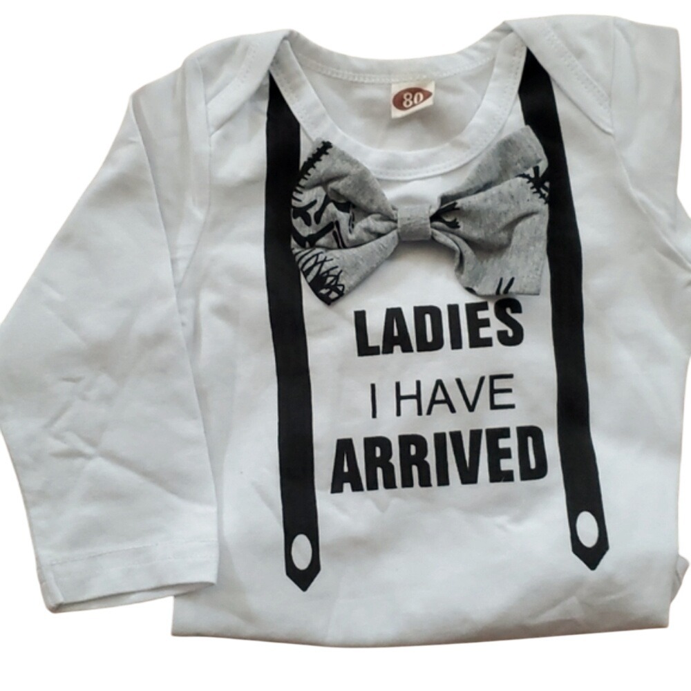"Ladies I Have Arrived" Boy‎ Long Sleeve Formal Funny Onesie Size 12M